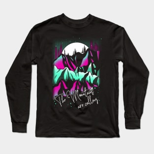 Mountains are calling Long Sleeve T-Shirt